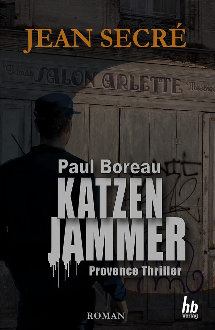 Buchcover des Provence-Thrillers "Katzenjammer" von Jean Secré