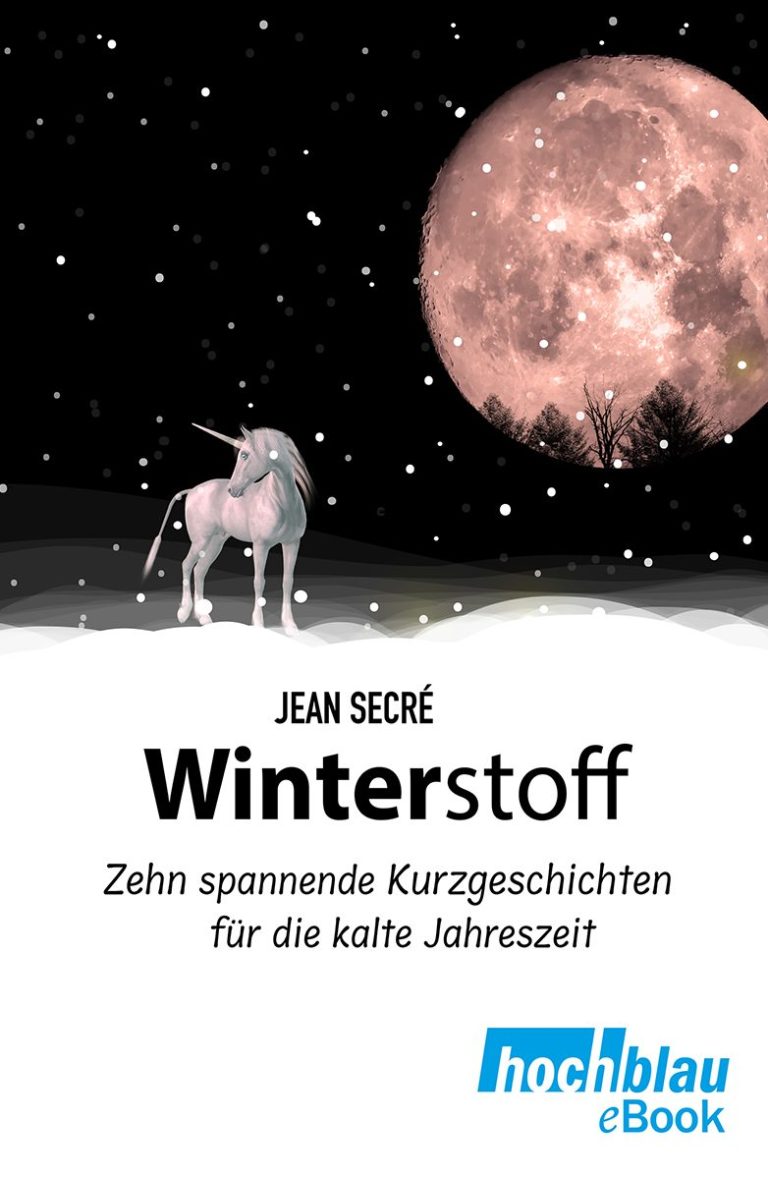 Buchcover des hochblau eBooks "Winterstoff" von Jean Secré.